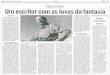 GLOBO, 28-02-20… · Majestade do Xingu", em 1998, entre outras honrarias. Scliar morreu ontem, aos 73 anos, depois de sofrer um aci- dente vascular cerebral isquê- mico no dia