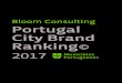 Bloom Consulting Portugal City Brand Ranking · A Bloom Consulting é “Data partner” oﬁcial do e contribui para a elaboração do seu índice mundial de competitividade turística