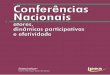 Conferências Nacionaisrepositorio.ipea.gov.br/bitstream/11058/2520/1... · Fatores críticos de sucesso na organização de conferências nacionais. Brasília: Ipea, 2012a. (Nota