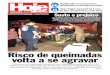 Risco de queimadas volta a se agravar - Jornal Hoje Newsjhoje.com.br/wp-content/uploads/2019/09/...15 35 37 46 47 49 58 ‘‘ ... o progresso econômico.” Luiz Pladevall é presidente