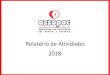 Relatório de Atividades 2018 - assopoc.com.br³rio_de_atividades_de_2018.pdf · RELATÓRIO DE ATIVIDADES DE 2018 Nome: ASSOPOC – Associação dos Protetores dos Pobres e Carentes