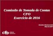 Comissão de Tomada de Contas CFO Exercício de …transparencia.cfo.org.br/wp-content/uploads/2017/06/A...Comparativo da Receita Período: 01/04/2016 a 30/06/2016 Receita Orçado