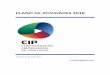 PLANO DE ATIVIDADES 2018 - CIPcip.org.pt/wp-content/uploads/2018/08/CIP_PA2018_2.pdf · Ao longo do ano de 2018, a CIP assumirá a defesa do crescimento económico, de acordo com