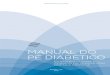 MINISTÉRIO DA SAÚDEbiblioteca.cofen.gov.br/wp-content/uploads/2016/10/...Manual do pé diabético : estratégias para o cuidado da pessoa com doença crônica / Ministério da Saúde,