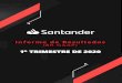 1º TRIMESTRE DE 2020 - Santander Brasil · 2020-04-28 · Índice de Cobertura (acima de 90 dias) 193,7% 195,4% -1,7 p.p. 193,7% 208,5% -14,8 p.p. Índice de Inadimplência (acima