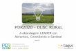 PDR2020 - DLBC RURAL · e comercialização de produtos agrícolas Critérios de Selecção Forma, nível e limite do apoio O apoio não reembolsável, até ao limite máximo, por