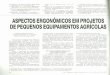 A ASPECTOS ERGONOMICOS EM PROJETOS DE PEQUENOS ...core.ac.uk/download/pdf/45506173.pdfROCHA, F.E.de Máquinas irãosuprir defi-ciências demecanização na produção hortaliças