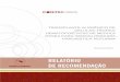 TRANSPLANTE ALOGÊNICO DE CÉLULAS-TRONCO … · Para regulamentar a composição, as competências e o funcionamento da Conitec foi publicado o Decreto n° 7.646 de 21 de dezembro