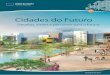 Cidades do Futuro Miasta jutra - European Commission · de conectividade, de criatividade e inovação, ... económica, cultural ou ambiental do desenvolvimento urbano, pelo que são