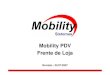Mobility PDV Frente de Loja - byprint.com.br PDV - Frente de Loja.pdf · Abertura de Caixa Ao executar o Mobility PDV, irá aparecer a tela de vendas porém com o caixa fechado. Para