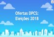 Ofertas DPCS: Eleições 2018...O programa ‘Escola sem partido’ quer uma escola sem educação Corrupção Estudo básico: Relatórios Econômicos da OCDE: Brasil 2018 Movimento