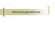 Eletromagnetismo - colegiocemp.com.br · Eletromagnetismo. Origens do Eletromagnetismo Faraday identificou a rotação do plano de polarização da luz quando era colocado num campo