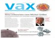 vax - GIV-Grupo de Incentivo à Vida · Em 1 de dezembro de 2008, no Dia Mundial de Luta Contra a Aids, Michel Sidibé foi nomeado diretor executivo do Programa Conjunto das Nações