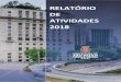 RELATÓRIO DE ATIVIDADES 2018 - Prefeitura de …...retornaram aos cofres públicos o valor médio de 4,70. A economia efetiva por melhorias de processos foi calculada em R$ 11 8.722