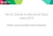 Minas Gerais Audiovisual Expo MAX 2019 · O Arte 1 é um canal brasileiro de espaço qualificado que valoriza a produção independente e contribui para a formação do público que