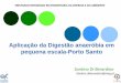 Aplicação da Digestão anaeróbia em pequena escala-Porto Santo … · 5 10 15 20 25 30 35. 36 •Poucas centrais de Biogas, relacionadas com RSU e ETAR Domésticas e algumas indústriais