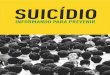 ASSOCIAÇÃO BRASILEIRA DE PSIQUIATRIA (ABP)das.segesp.ufsc.br/files/2015/09/cartilha-suicídio.pdf · Suicídio: informando para prevenir / Associação Brasileira de Psiquiatria,
