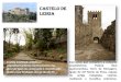 Castelo de Leiria - Eco-Escolas · PDF file 2016-01-27 · Castelo de Leiria Estruturas que compõem o conjunto arquitetónico: Palácio Real quatrocentista, Torre de Menagem, Igreja