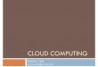 Aula 02 CloudComputingandreza.leite/aulas/SO/Cloud.pdf · 2013-03-04 · O Ubuntu Enterprise Cloud (UEC) é uma nova iniciativa de software livre da Ubuntu para facilitar a implementação,