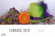 CARNAVAL - turismo.ouropreto.mg.gov.br · A pesquisa foi realizada por meio de aplicação de formulários junto ao público do Carnaval. As entrevistas foram feitas pessoalmente