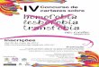 IVConcurso de cartazes sobre homofobia lesbofobia transfobia · O cartaz vencedor, além de um prêmio individual para cada membro do grupo que o produziu, receberá um conjunto de