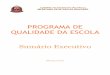 PROGRAMA DE QUALIDADE DA ESCOLAstoa.usp.br/alex/files/2339/13051/Nota_tecnica_2009.pdf · O desempenho dos alunos é medido pelos resultados dos exames de Língua Portuguesa (LP)