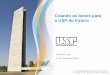 Criando as bases para a USP do Futuro - Adusp - Home na usp/LAI/rel_fase1.pdf · Criando as bases para a USP do Futuro 24 de Outubro de 2016 Relatório Final | 2 Objetivo e visão