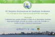 Secretário Executivo Programa Gaúcho da Qualidade e ... - ABES-RS · Multiplicadores. Promover a competitividade no Rio Grande do Sul para melhoria da qualidade de vida das pessoas