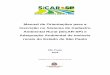 Manual de Orientações para a Inscrição no Sistema de ... · O Sistema de Cadastro Ambiental Rural do Estado de São Paulo – SICAR/SP – foi lançado em junho de 2013 e, após