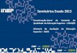 Seminários Enade 2015 - INEPdownload.inep.gov.br/educacao_superior/enade/... · Realização dos Seminários Enade, em Brasília, para informação e orientação das IES sobre o