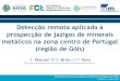 Detecção remota aplicada à prospecção de jazigos …...Detecção remota aplicada à prospecção de jazigos de minerais metálicos na zona centro de Portugal (região de Góis)