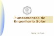 Fundamentos de Engenharia Solar - USPpaineira.usp.br/sisea/wp-content/uploads/2019/06/... · Fator de remoção de calor do coletor e Fator de vazão Fundamentos de Engenharia Solar