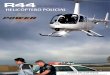 POWER HELICÓPTEROSpowerhelicopteros.com.br/download_pdf/R44_policecopter.pdf · Um motor Lycoming IO-540 de alto desempenho com injeçªo de combustível leva o Helicóptero Policial
