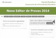 Novo Editor de Provas 2014 - Portal Positivoblog.portalpositivo.com.br/.../02/novo-editor-de-provas.pdfsim será gerada sua avaliação em documento de texto (.doc) para que eu possa