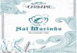 Sal Marinho Websalmarinho.com/wp-content/uploads/2020/03/Sal-Marinho-Cardapio.… · caldo de camarÄo caldo de polvo. caldo de sururu. peixe frito grande, casquinha de siri.. casquinha