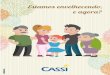 Veja orientações importantes da CASSI sobre como ... · que se adote, ainda cedo, estilo de vida e cuidados adequados para se manter saudável. Hábitos de vida incorretos como