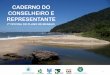CADERNO DO CONSELHEIRO E REPRESENTANTE - Governo do Estado de … · 2018-10-23 · a proteção de espécies endêmicas, migratórias e/ou ameaçadas de extinção, e de especial