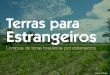 Terras para Estrangeiros - IBA Terras para Estrangeiros Compras de terras brasileiras por estrangeiros