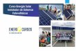 Curso Energia Solar Instalador de Sistemas Fotovoltaicos · Curso Energia Solar Instalador de Sistemas Fotovoltaicos Curso com aulas práticas e teóricas. Material Didático Exclusivo