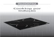 Cooktop por Indução - Tramontina · Apresentação geral do produto Dominó Lune Touch 2EI 30 Ref.: 94720/220 Square Bridge Touch 2+2EI 60 Ref.: 94744/220 Square Lune Touch 4EI