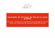 Aquisição de Serviços de loud no setor público · 2019-09-18 · Aquisição de serviços de Cloud no setor público 3 Sobre o CISPE CISPE (Fornecedorese serviços de infraestrutura