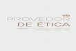PROVEDOR - portugal.edp.com · RELATÓRIO ANUAL DO PROVEDOR DE ÉTICA 2014 ENERGY THAT MAES A DIFFERENCE 09 Na EDP Brasil, o Código de Ética foi lançado em Abril, tendo também