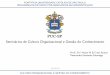 PONTIFÍCIA UNIVERSIDADE CATÓLICA DE SÃO PAULO …¡rio_de... · 2019-12-02 · PONTIFÍCIA UNIVERSIDADE CATÓLICA DE SÃO PAULO PROGRAMA DE ESTUDOS PÓS-GRADUADOS EM ADMINISTRAÇÃO