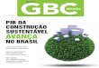 REVISTA GBC - para a construção sustentável, são inúmeros os temas que cercam o mercado da Sustentabilidade. Foi o que nos motivou a criar essa publicação, a Revista GBC Brasil