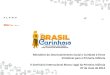 Ministério do Desenvolvimento Social e Combate à Fome ... · BRASIL CARINHOSO - SAÚDE 50% de aumento no número de consultas pré-natais 99,1% das crianças foram vacinadas 58%