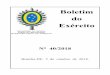 Boletim do ExércitoBOLETIM DO EXÉRCITO Nº 40/2018 Brasília-DF, 5 de outubro de 2018 ÍNDICE 1ª PARTE LEIS E DECRETOS ATOS DO PODER LEGISLATIVO LEI Nº 13.717, DE 24 DE SETEMBRO