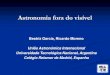 União Astronómica Internacional Universidade Tecnológica ...sac.csic.es/astrosecundaria/pt/cursos/formato/... · Colégio Retamar de Madrid, Espanha. Objetivos ... Atividade 6: