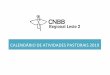 CALENDÁRIO DE ATIVIDADES PASTORAIS - CNNB Leste 2 · 2019-06-02 · Contato: Pe. Edecildo 15 a 17 Encontro de Formação dos Coordenadores Diocesanos da IAM e JM – EDIJAM Belo