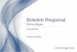 Boletim Regional - Banco Central Do Brasil€¦ · *considerando o mais recente Boletim Focus para as projeções de mercado para o 4T14 . 7 II. Inferências Nacionais . Fonte: 