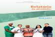 Relatório de atividades · 2010, com o concurso público para 194 vagas e formação de ca-dastro reserva para substituição de trabalhadores terceirizados. Em novembro do mesmo